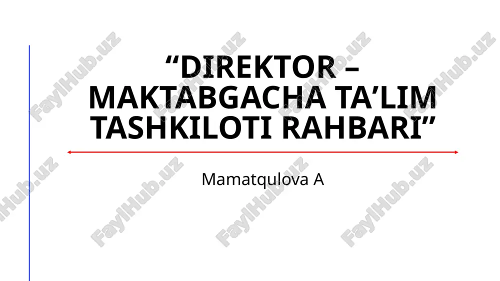 maktabgacha ta'lim tashkiloti rahbari — PPTX