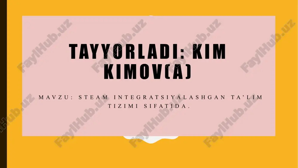 steam ta’lim tizimi — PPTX