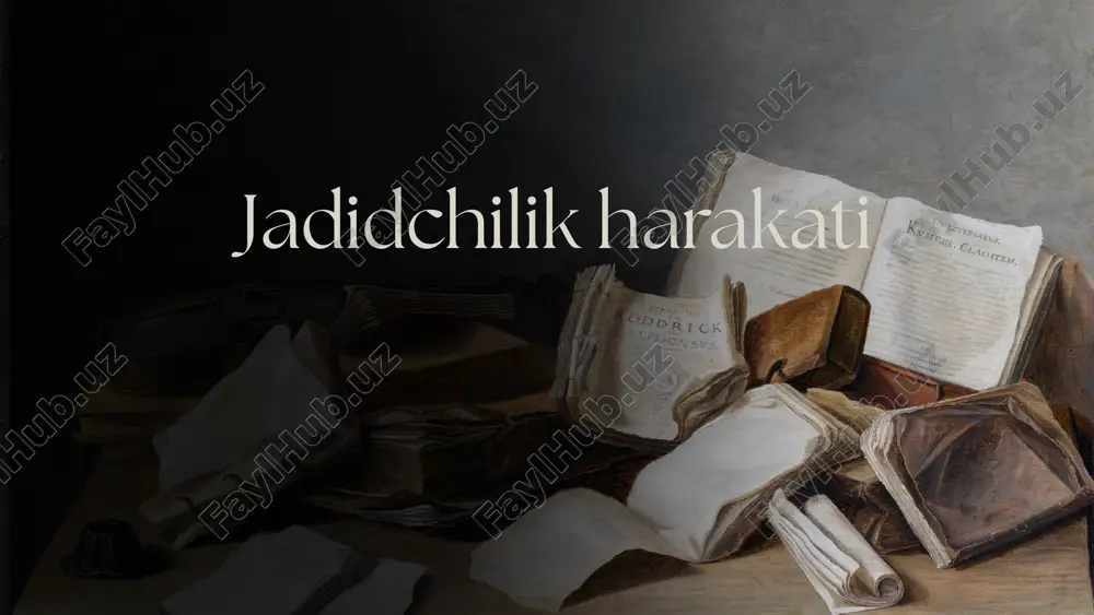 jadidchilik harakati. — PPTX