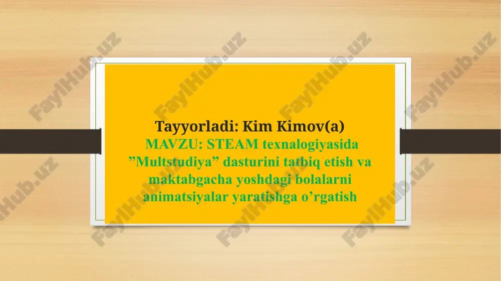 steamtexnalogiyasida multstudiya dasturi — PPTX