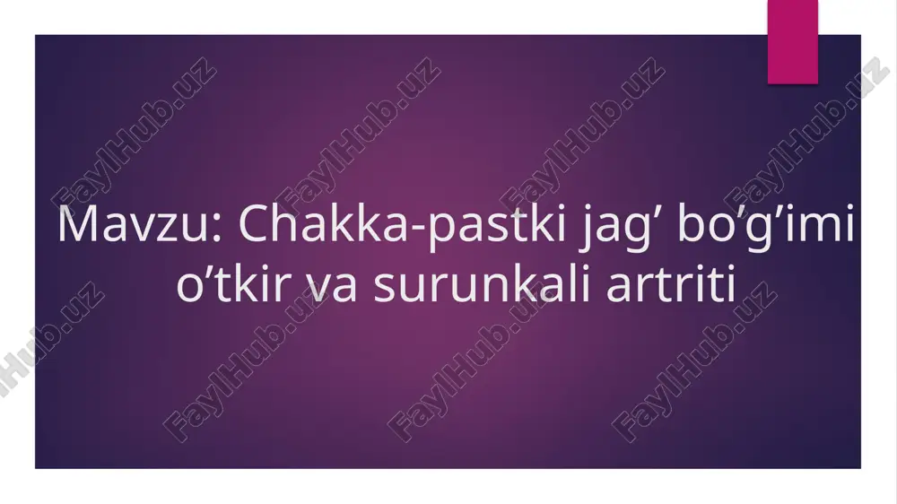 chakka-pastki jag’ bo’g’imi o’tkir va surunkali artriti — PPTX