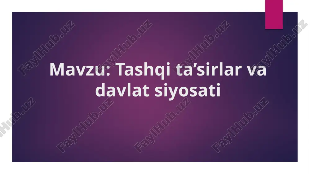 tashqi ta’sirlar va davlat siyosati — PPTX