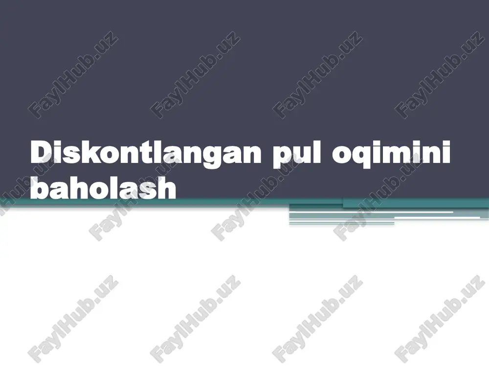 pulning vaqt qiymatini baholash — PPTX