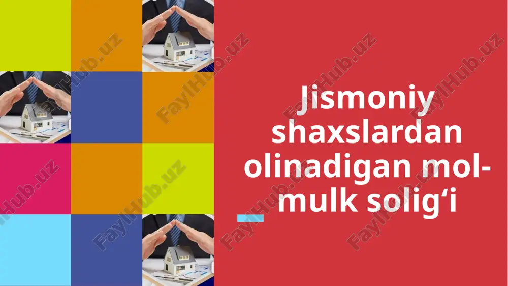 jismoniy shaxslardan olinadigan mol-mulksolig‘i — PPTX