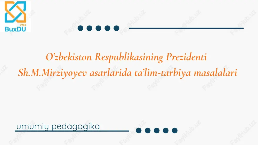 ta'lim va tarbiyaga prezident siyosati — PPTX