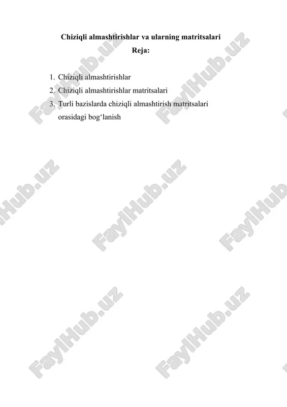 chiziqli almashtirishlar va ularning matritsalari — DOCX