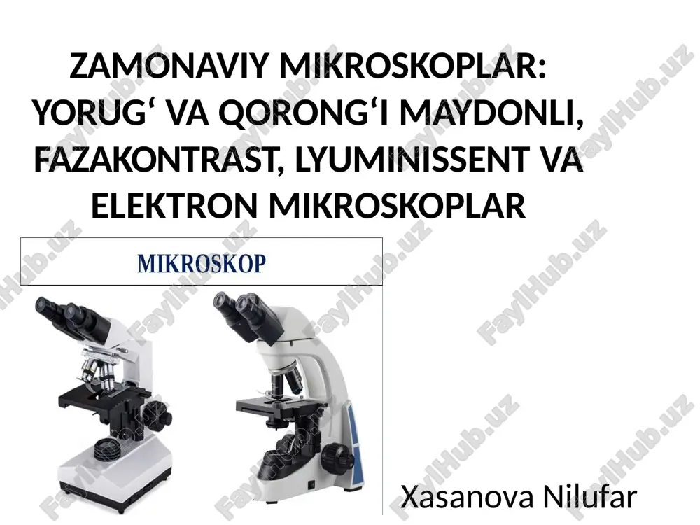 zamonaviy mikroskoplar — PPTX