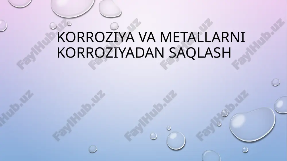 metallarni korroziyadan himoya qilish — PPTX