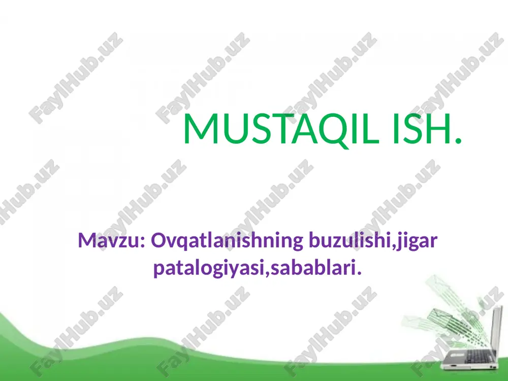 ovqatlanishning buzulishi, jigar patalogiyasi, sabablari — PPTX