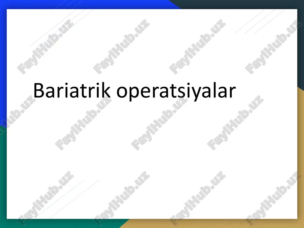 bariatric operatsiyalar — PPTX