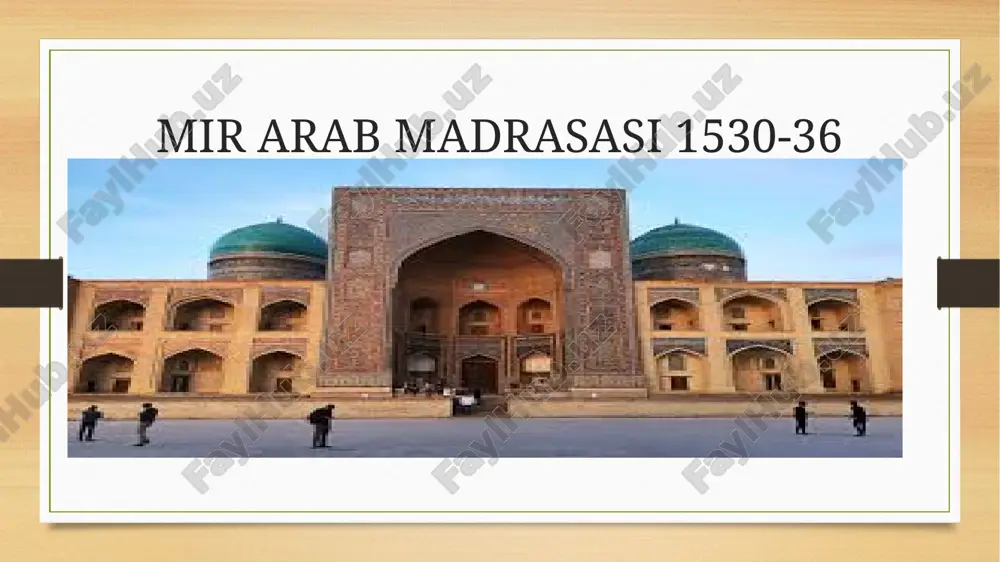 mir arab madrasasi1530-36 — PPTX