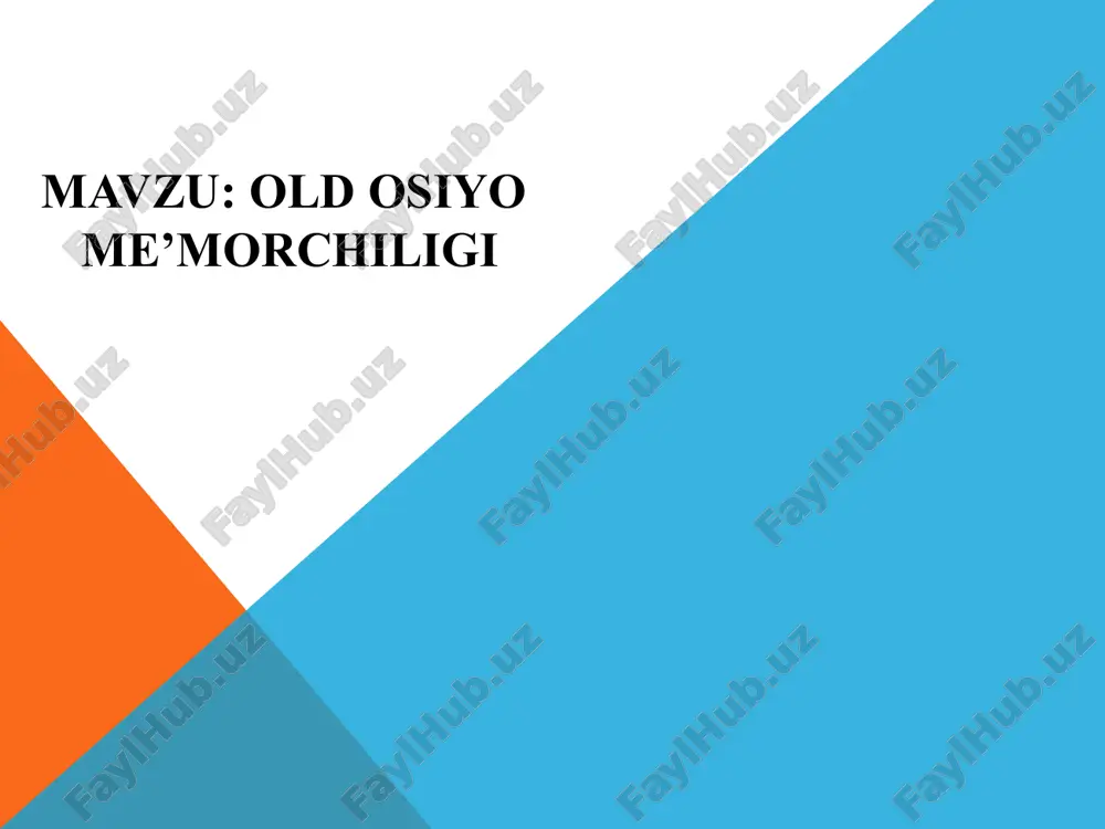 old osiyo me’morchiligi — PPTX