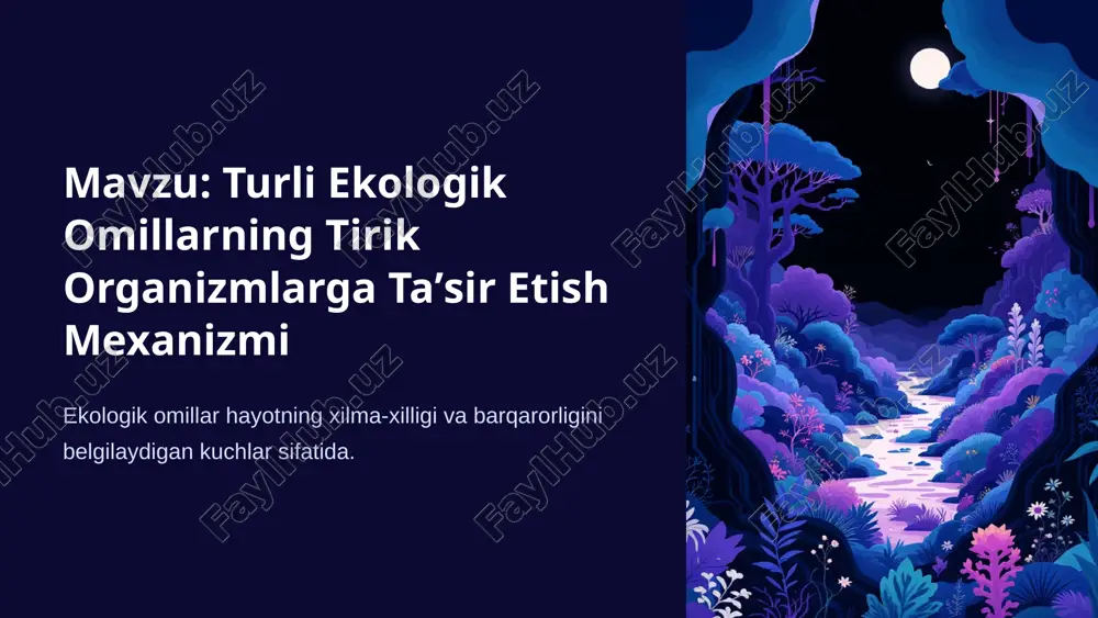 turli ekologik omillarning tirik organizmlarga taʼsir etish mexanizmi — PPTX