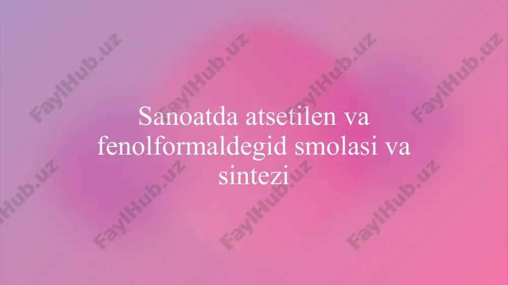 fenolformaldegid smolasi va sintezi — PPTX