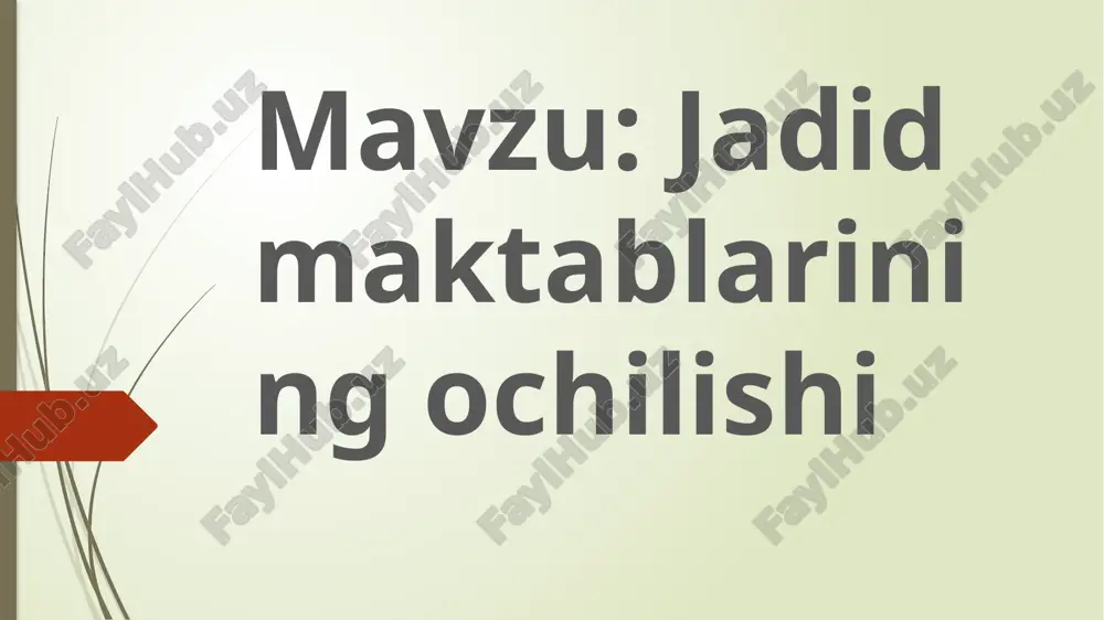 jadid maktablarining ochilishi — PPTX