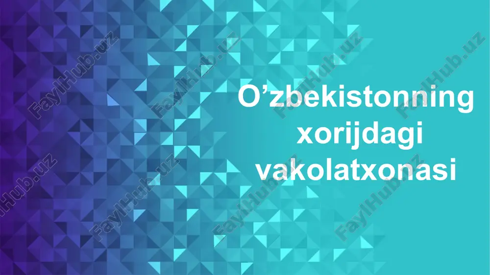 o’zbekistonning xorijdagi vakolatxonasi — PPTX