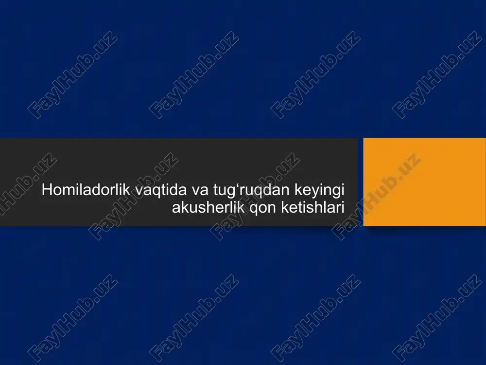 qon ketishlar akusherlikdagi eng xavfli asoratlar — PPTX