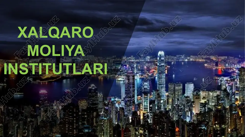 xalqaro moliya institutlari — PPTX