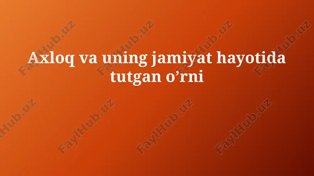 axloq vauning jamiyathayoti datutganoʼrni — PPTX