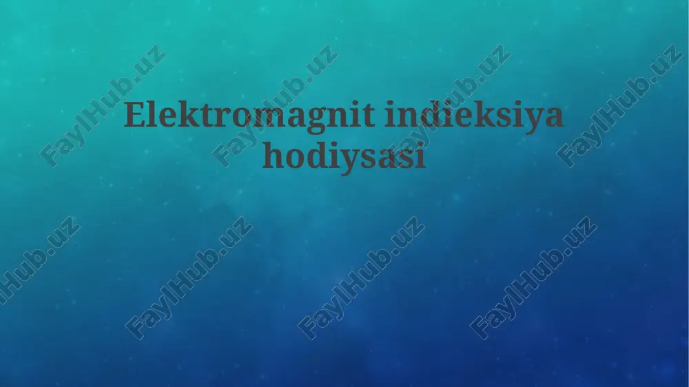 elektromagnit induksiya — PPTX