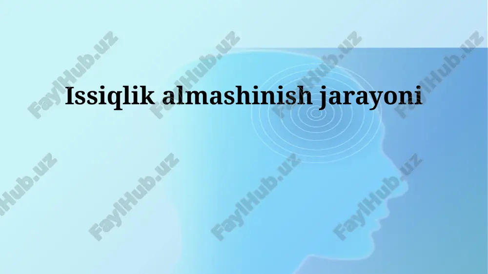 issiqlik almashinuvi jarayoni — PPTX