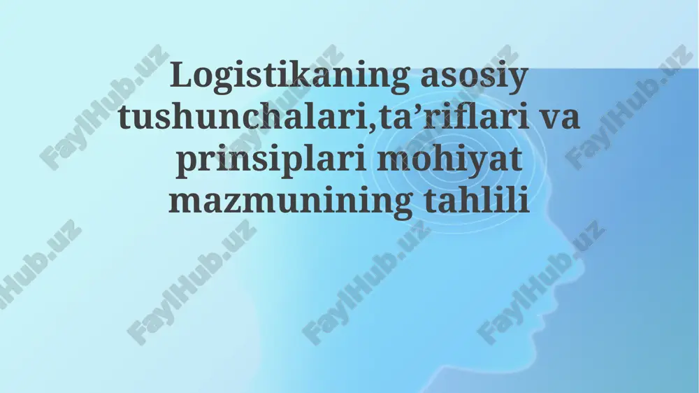 logistika asosiy tushunchalari — PPTX