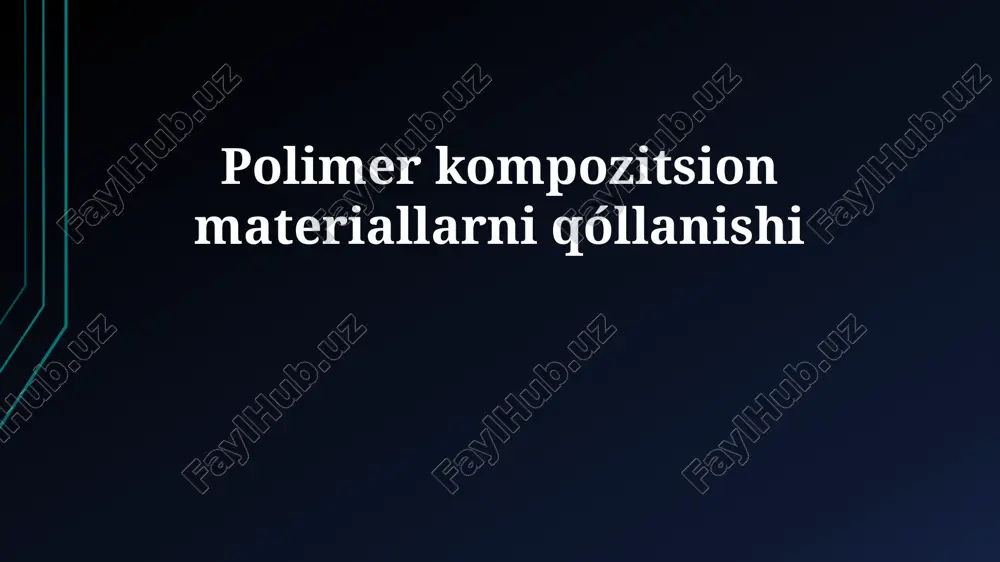 polimer kompozit materiallarining qo'llanilishi — PPTX
