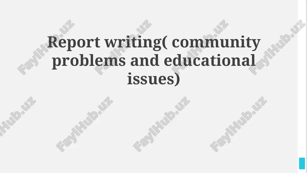 report writing on community problems and educational issues — PPTX