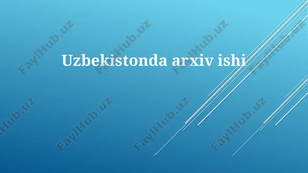 oʻzbekistonda arxiv ishining rivojlanish tarixi — PPTX