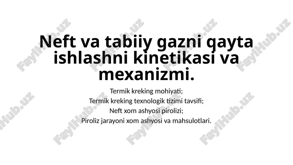 neft va tabiiy gazni qayta ishlashni kinetikasi va mexanizmi. — PPTX