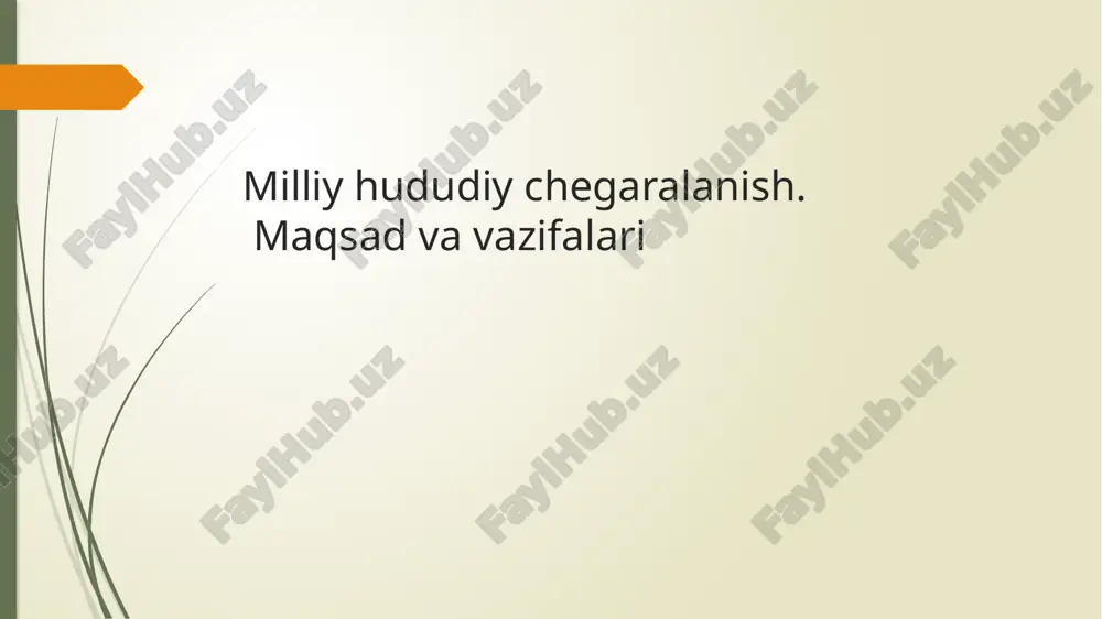 milliy hududiy chegaralanish. maqsad va vazifalari — PPTX