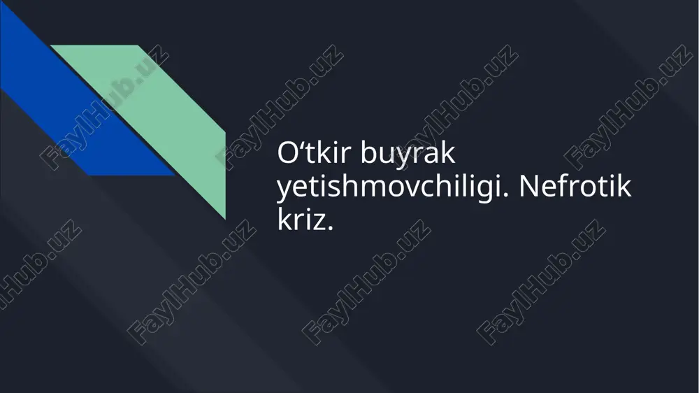 oʻtkir buyrak yetishmovchiligi — PPTX