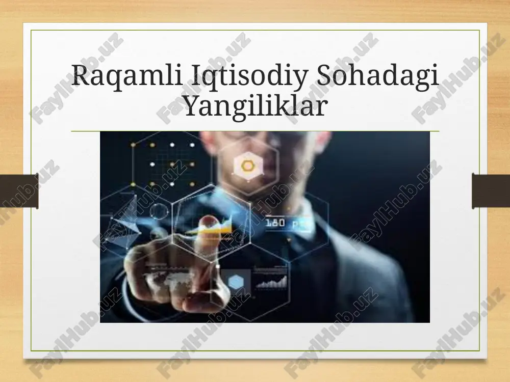 raqamli iqtisodiy sohadagi yangiliklar — PPTX