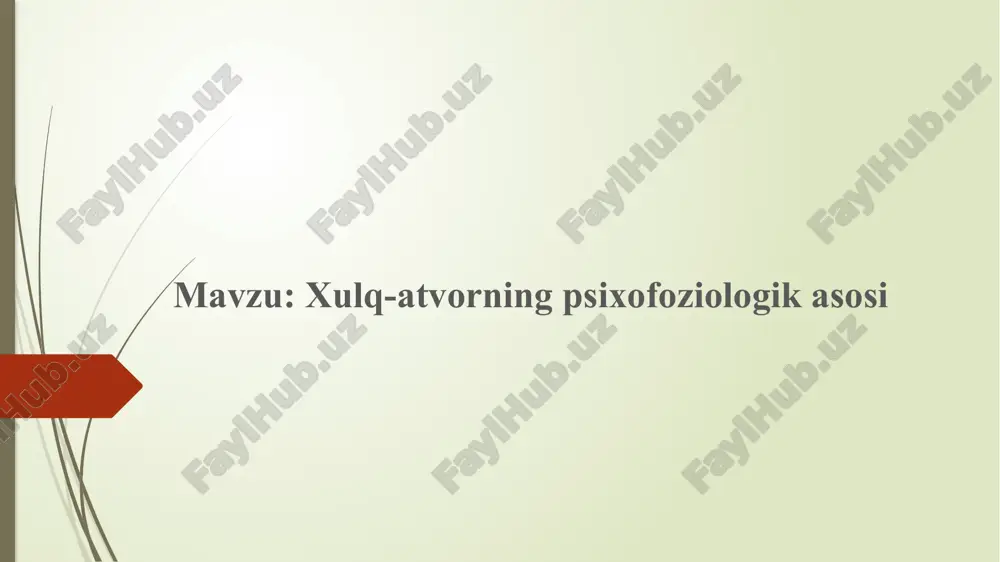 xulq-atvorning psixofoziologik asosi — PPTX