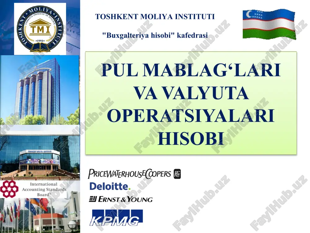pul mablag‘lari va valyuta operatsiyalari hisobi — PPTX