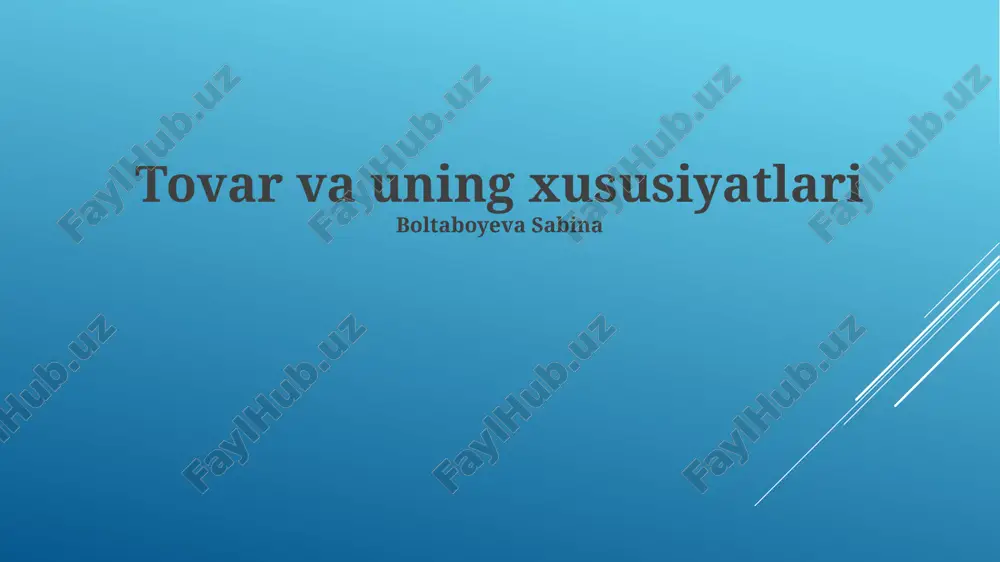 tovar va uning xususiyatlari — PPTX