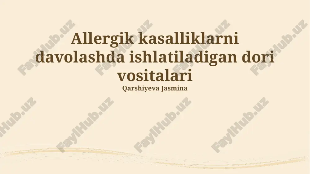 allergik kasalliklarni davolashda ishlatiladigan dori vositalari — PPTX