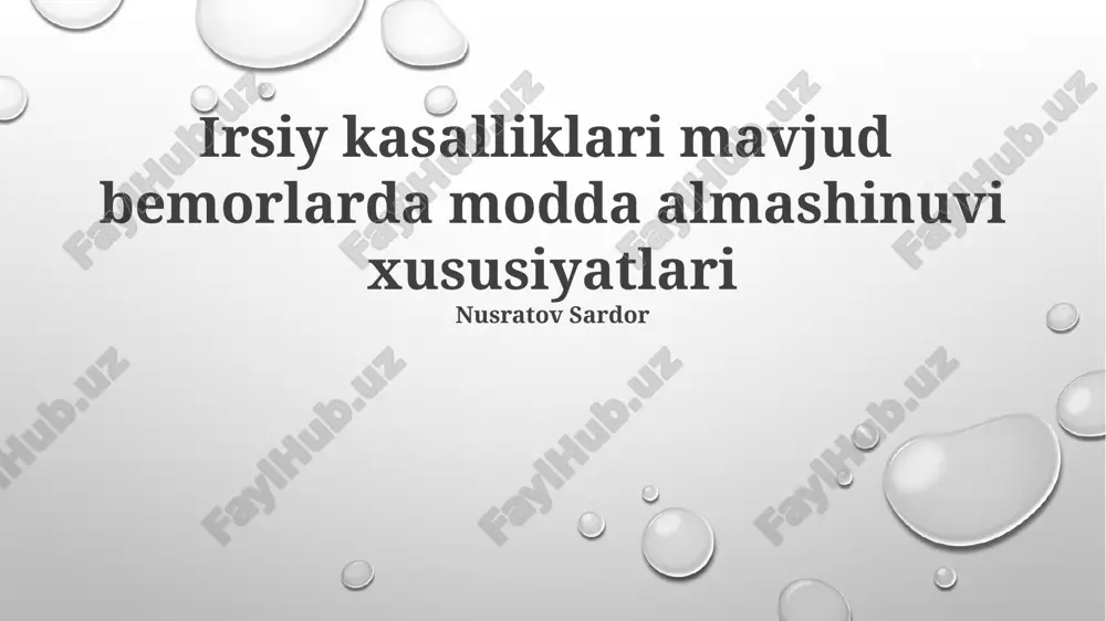 irsiy kasalliklari mavjud bemorlarda modda almashinuvi xususiyatlari — PPTX