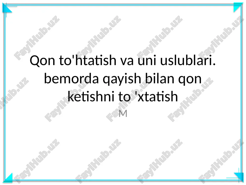 qon ketish usullari — PPTX