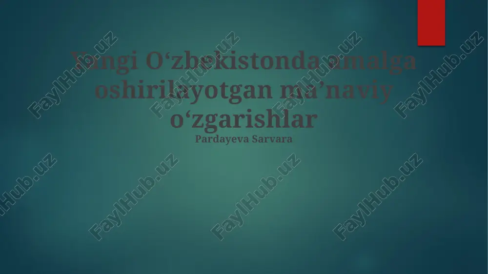 yangi o'zbekistonda amalga oshirilayotgan ma’naviy oʻzgarishlar — PPTX