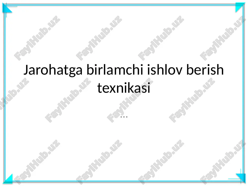jarohatga birlamchi ishlov berish texnikasi — PPTX