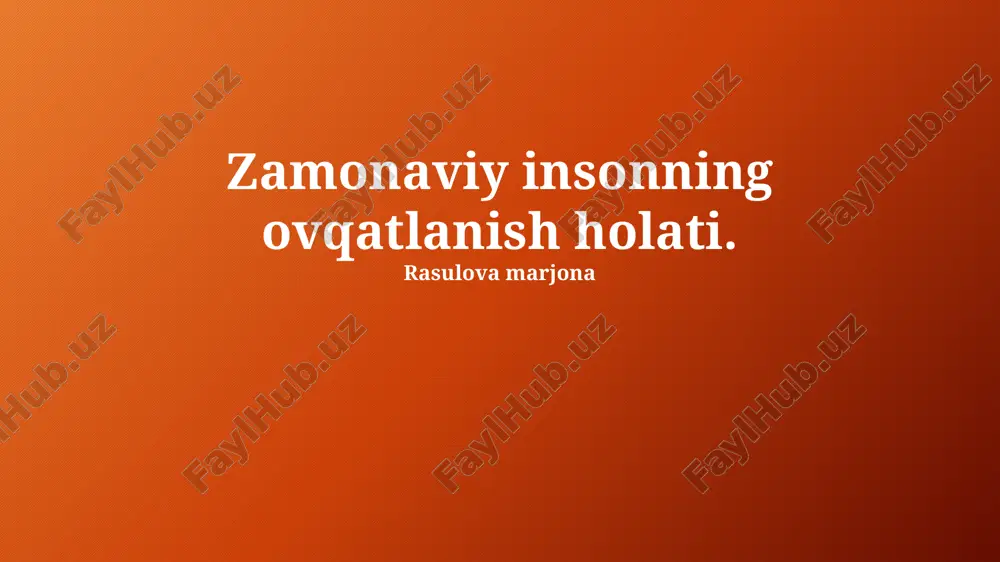 zamonaviy insonning ovqatlanish holati — PPTX