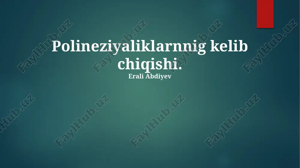 polineziyaliklarnnig kelib chiqishi — PPTX
