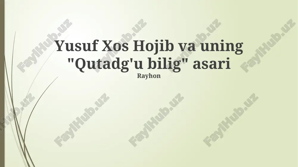 yusuf xos hojib va uning "qutadgu bilig" asari — PPTX