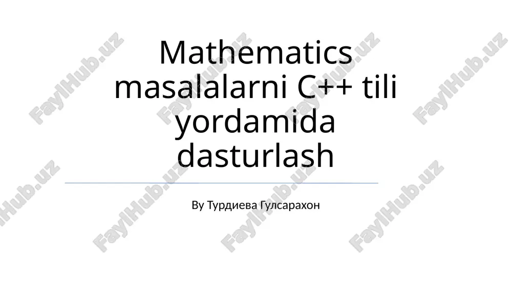 mathematics masalalarni c++ tili yordamida dasturlash — PPTX