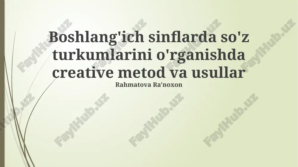 boshlang'ich sinflarda so'z turkumlarini o'rganishda creative metod va usullar — PPTX