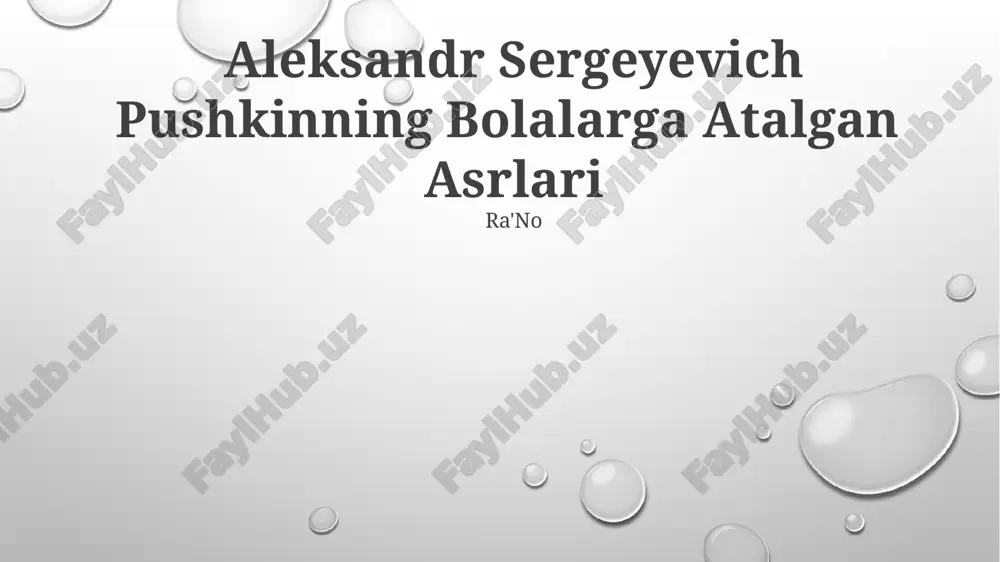 aleksandr sergeyevich pushkinning bolalarga atalgan asrlari — PPTX
