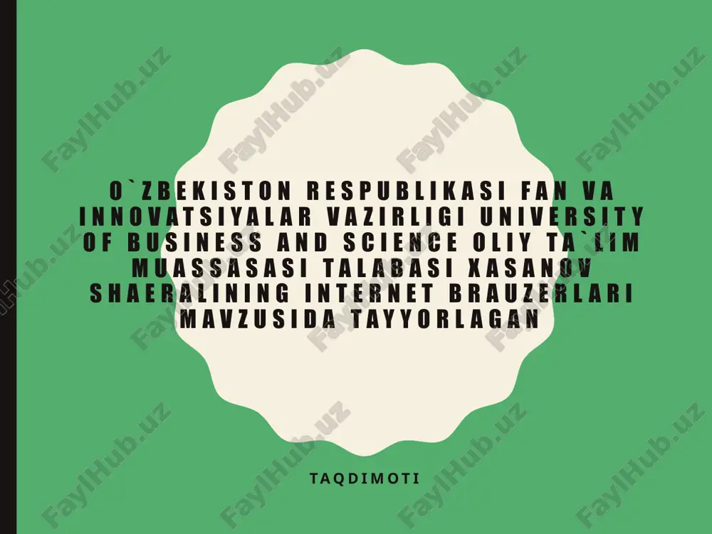 internet brauzerlar haqida ma`lumot — PPTX