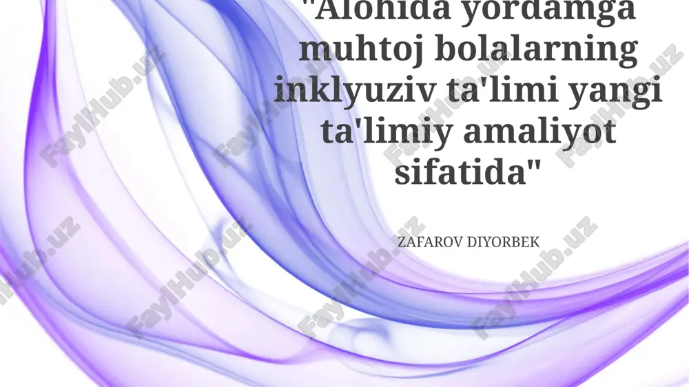 inklyuziv ta'limning asosiy tamoyillari va usullari — PPTX