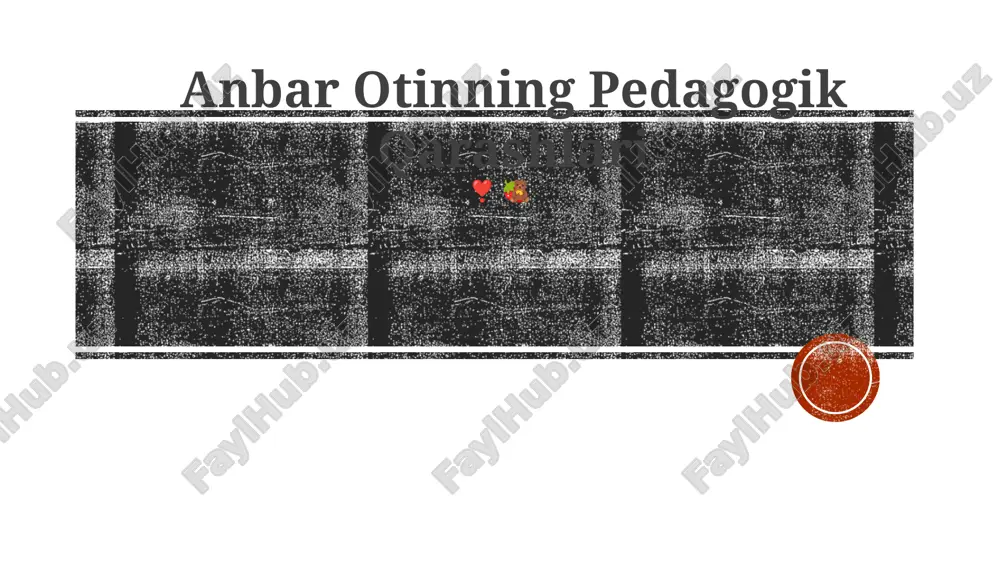 anbar otinning pedagogik qarashlari — PPTX
